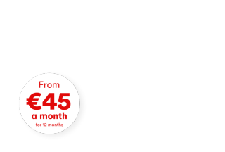 Sweet deal from €45 a month for 12 months