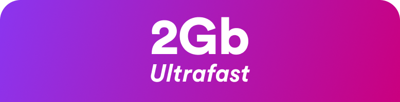 2Gb Ultrafast Broadband